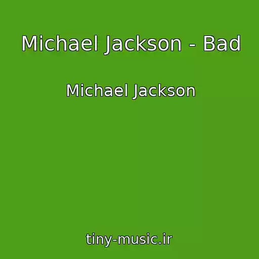 کاور آهنگ Michael Jackson - Bad از Michael Jackson