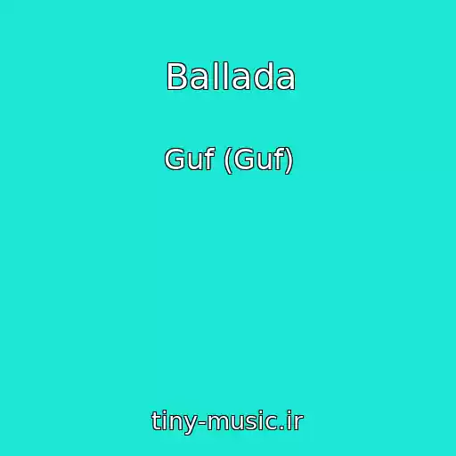کاور آهنگ Ballada از Guf (Guf)