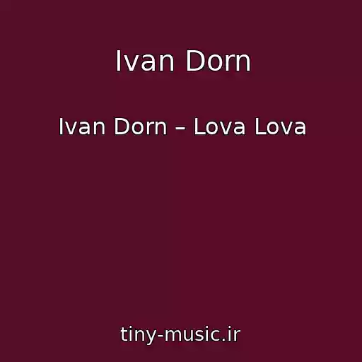 کاور آهنگ Ivan Dorn از Ivan Dorn – Lova Lova