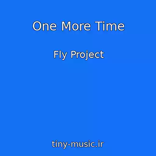 کاور آهنگ One More Time از Fly Project