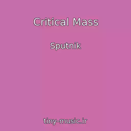 کاور آهنگ Critical Mass از Sputnik