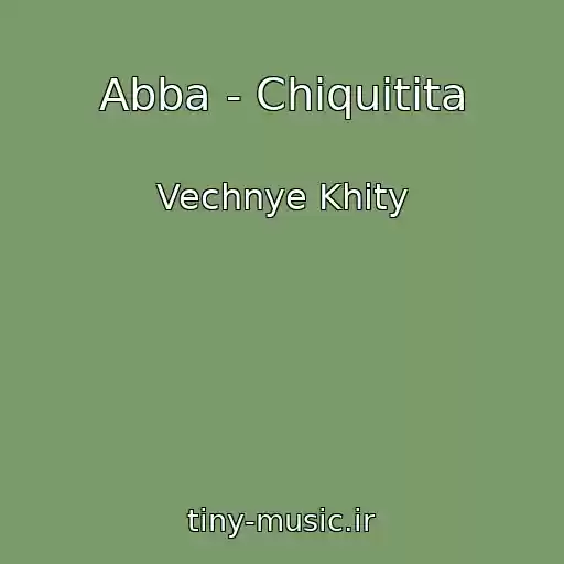 کاور آهنگ Abba - Chiquitita از Vechnye Khity