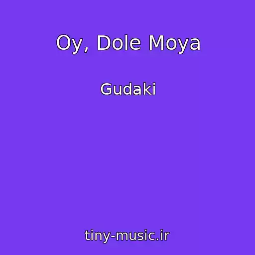 کاور آهنگ Oy, Dole Moya از Gudaki