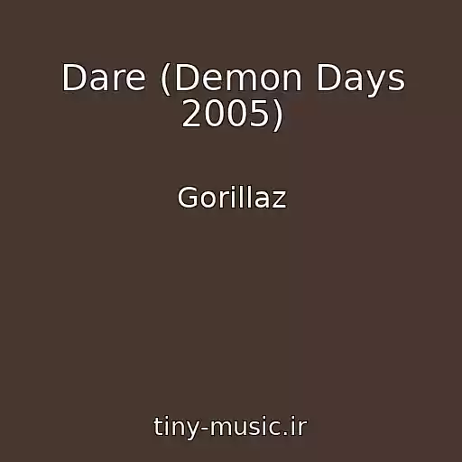 کاور آهنگ Dare (Demon Days 2005) از Gorillaz