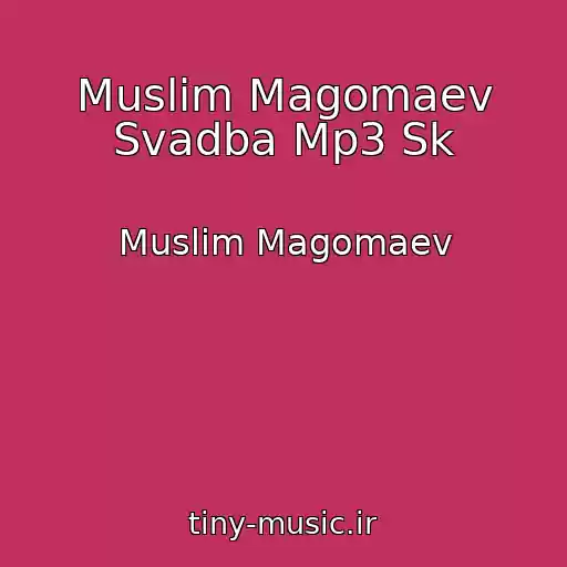 کاور آهنگ Muslim Magomaev Svadba Mp3 Sk از Muslim Magomaev