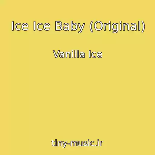 کاور آهنگ Ice Ice Baby (Original) از Vanilla Ice