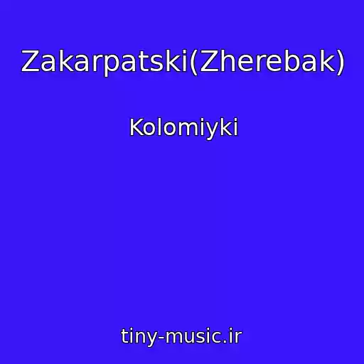 کاور آهنگ Zakarpatskі(Zherebak) از Kolomiyki
