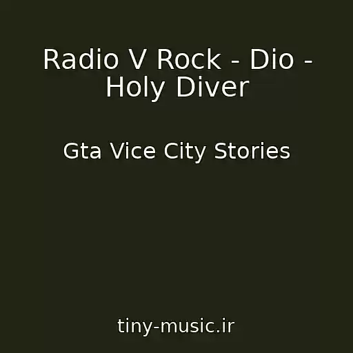 کاور آهنگ Radio V Rock - Dio - Holy Diver از Gta Vice City Stories