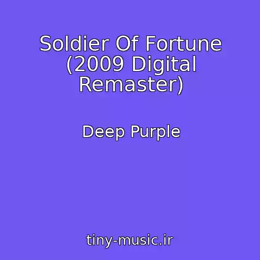کاور آهنگ Soldier Of Fortune (2009 Digital Remaster) از Deep Purple