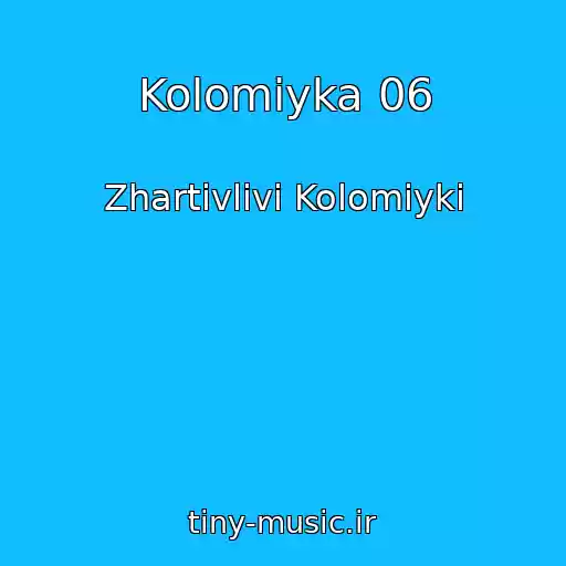 کاور آهنگ Kolomiyka 06 از Zhartіvlivі Kolomiyki