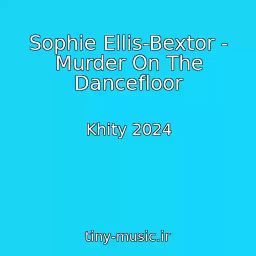 کاور آهنگ Sophie Ellis-Bextor - Murder On The Dancefloor از Khity 2024