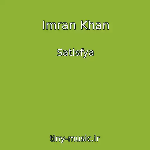 کاور آهنگ Imran Khan از Satisfya