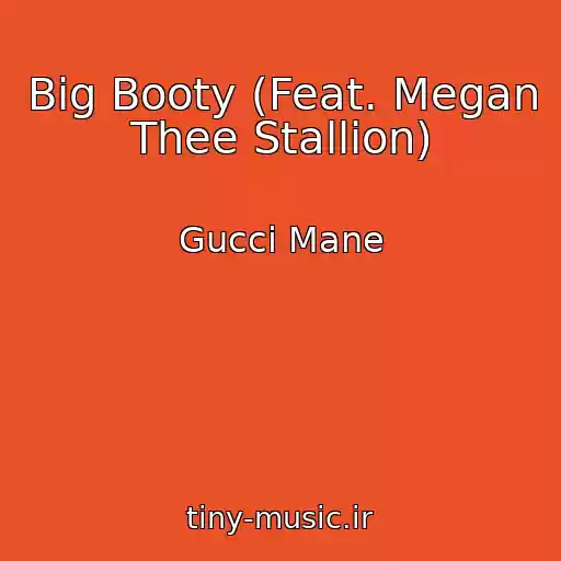 کاور آهنگ Big Booty (Feat. Megan Thee Stallion) از Gucci Mane