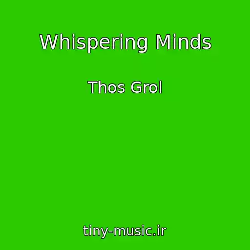 کاور آهنگ Whispering Minds از Thos Grol