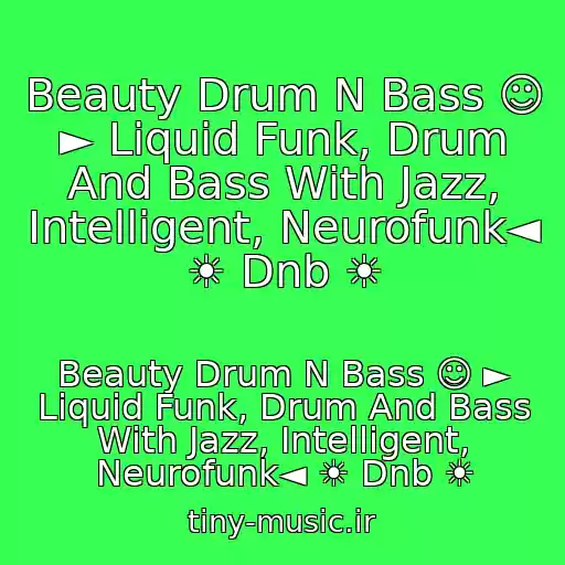 کاور آهنگ Beauty Drum N Bass ☺ ► Liquid Funk, Drum And Bass With Jazz, Intelligent, Neurofunk◄ ☀ Dnb ☀ از Beauty Drum N Bass ☺ ► Liquid Funk, Drum And Bass With Jazz, Intelligent, Neurofunk◄ ☀ Dnb ☀