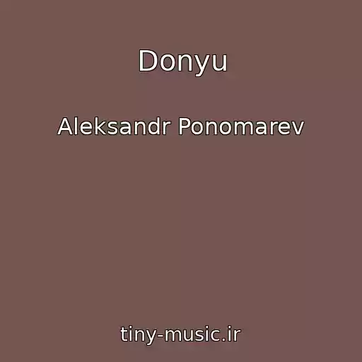 کاور آهنگ Donyu از Aleksandr Ponomarev