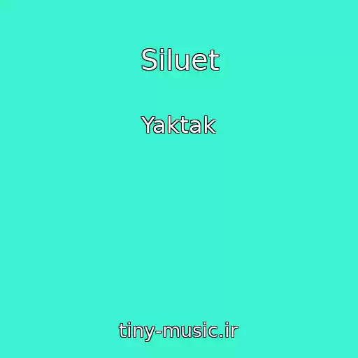 کاور آهنگ Siluet از Yaktak