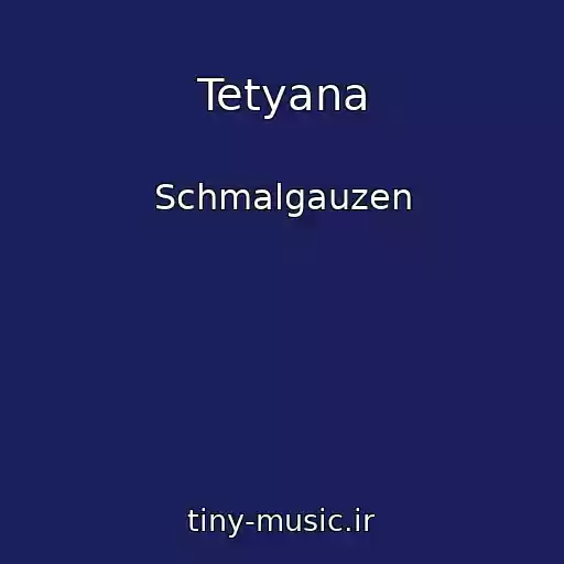 کاور آهنگ Tetyana از Schmalgauzen