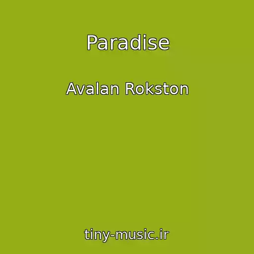 کاور آهنگ Paradise از Avalan Rokston