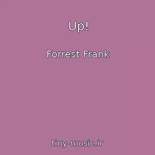 کاور آهنگ Up! از Forrest Frank