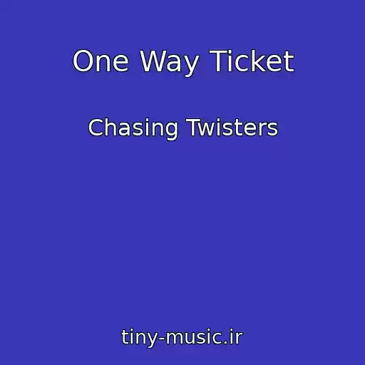 کاور آهنگ One Way Ticket از Chasing Twisters