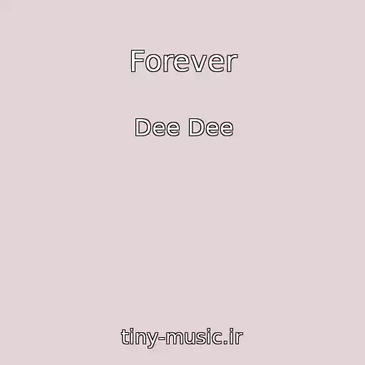 کاور آهنگ Forever از Dee Dee