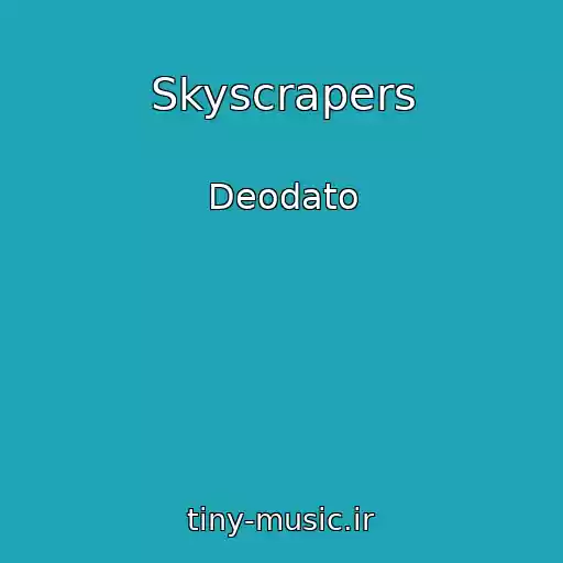 کاور آهنگ Skyscrapers از Deodato