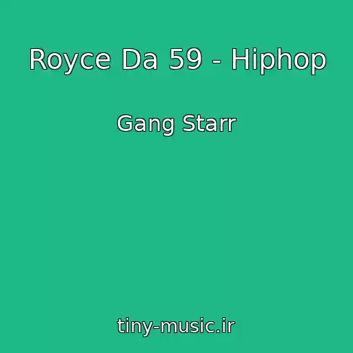 کاور آهنگ Royce Da 59 - Hiphop از Gang Starr