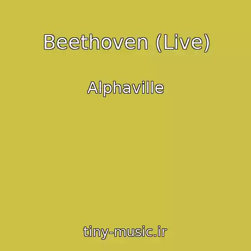 کاور آهنگ Beethoven (Live) از Alphaville