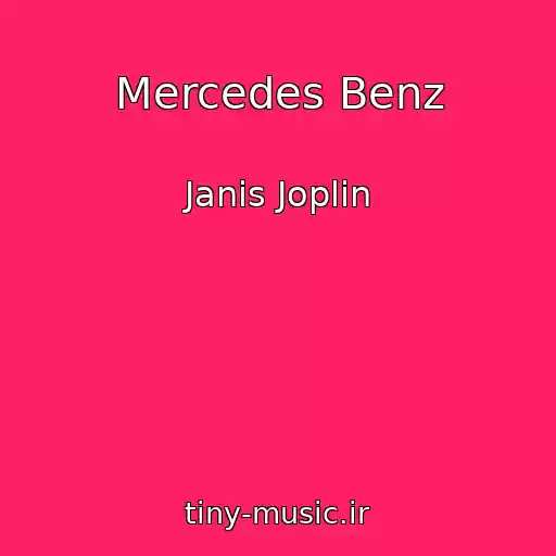 کاور آهنگ Mercedes Benz از Janis Joplin