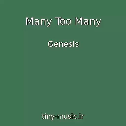 کاور آهنگ Many Too Many از Genesis