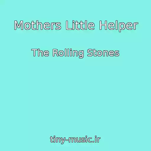 کاور آهنگ Mothers Little Helper از The Rolling Stones