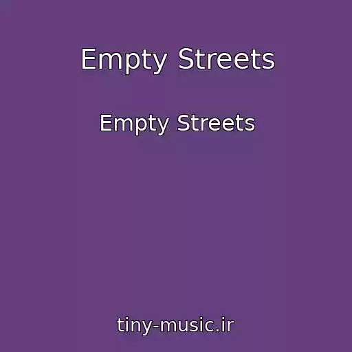 کاور آهنگ Empty Streets از Empty Streets