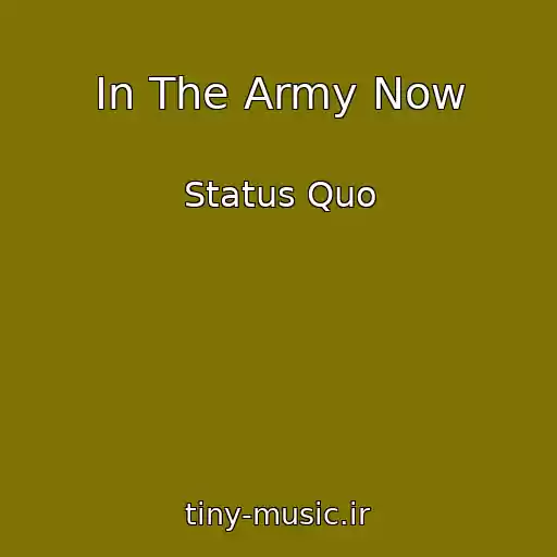 کاور آهنگ In The Army Now از Status Quo