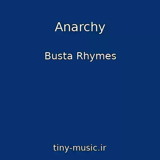 کاور آهنگ Anarchy از Busta Rhymes