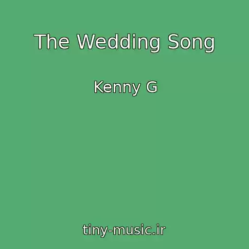 کاور آهنگ The Wedding Song از Kenny G