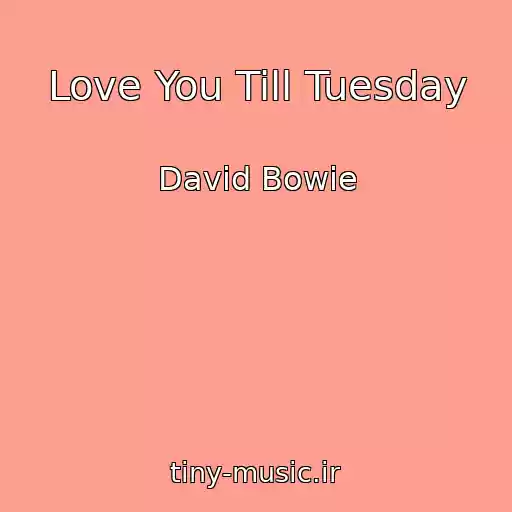 کاور آهنگ Love You Till Tuesday از David Bowie