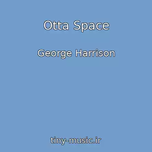 کاور آهنگ Otta Space از George Harrison