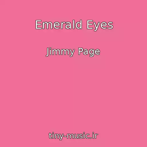 کاور آهنگ Emerald Eyes از Jimmy Page