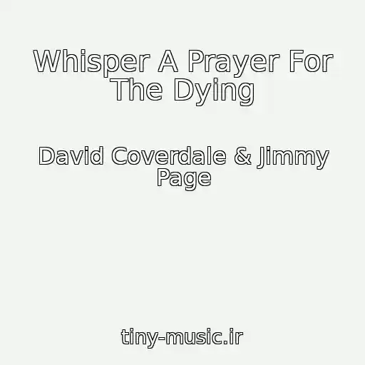 کاور آهنگ Whisper A Prayer For The Dying از David Coverdale & Jimmy Page