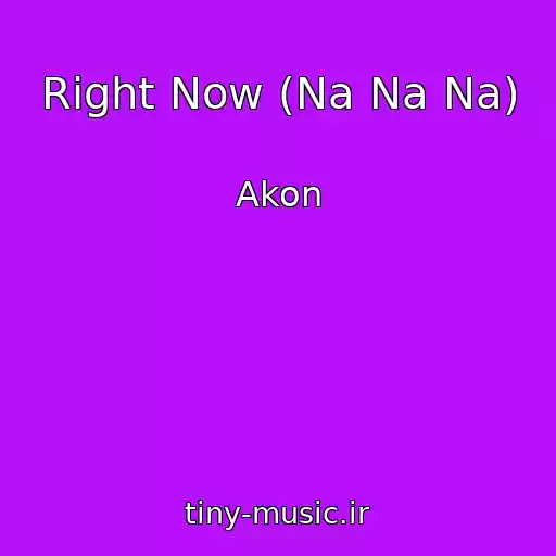کاور آهنگ Right Now (Na Na Na) از Akon