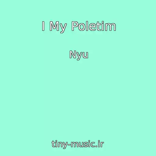 کاور آهنگ I My Poletim از Nyu