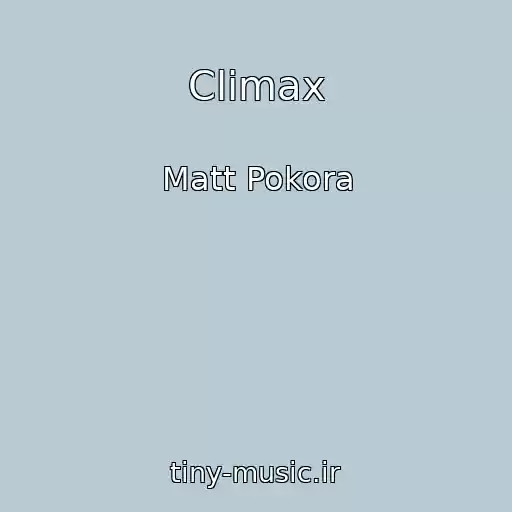 کاور آهنگ Climax از Matt Pokora