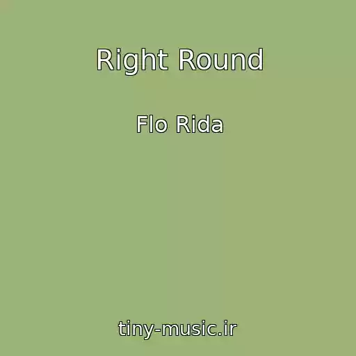 کاور آهنگ Right Round از Flo Rida