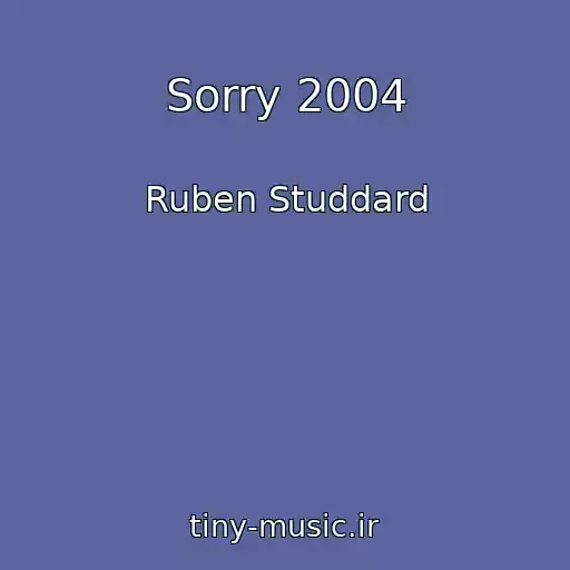 کاور آهنگ Sorry 2004 از Ruben Studdard