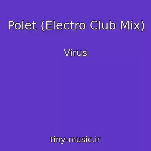 کاور آهنگ Polet (Electro Club Mix) از Virus