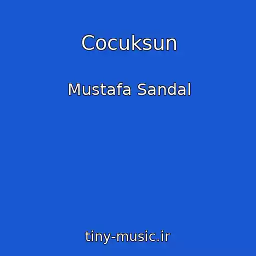 کاور آهنگ Cocuksun از Mustafa Sandal