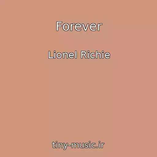 کاور آهنگ Forever از Lionel Richie