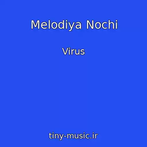 کاور آهنگ Melodiya Nochi از Virus