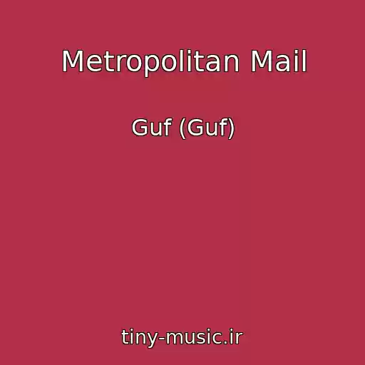 کاور آهنگ Metropolitan Mail از Guf (Guf)